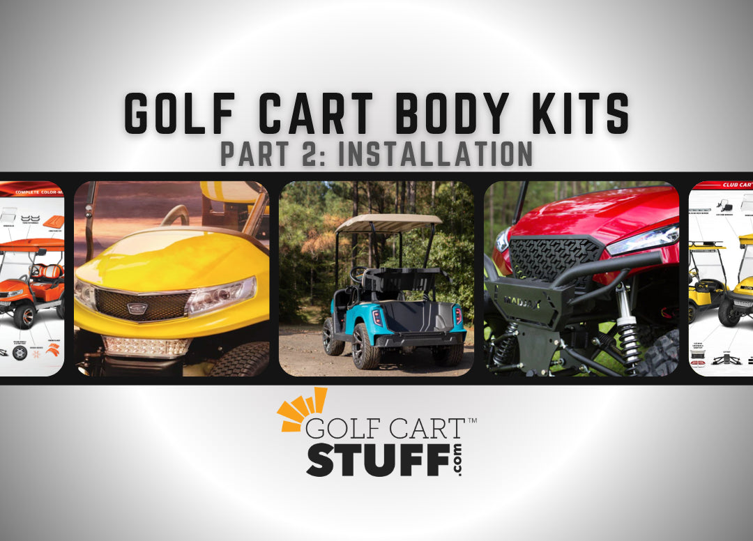 Golf Cart Body Kits | Pt. 2 - Installation