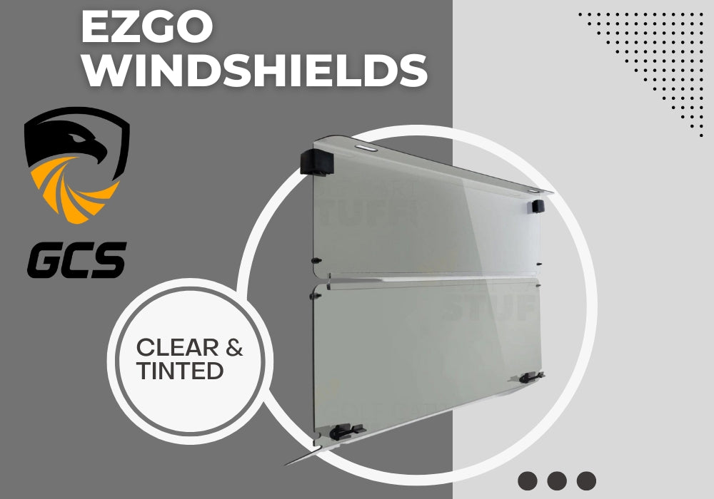 EZGO Golf cart windshields- GCS™ ClearView™